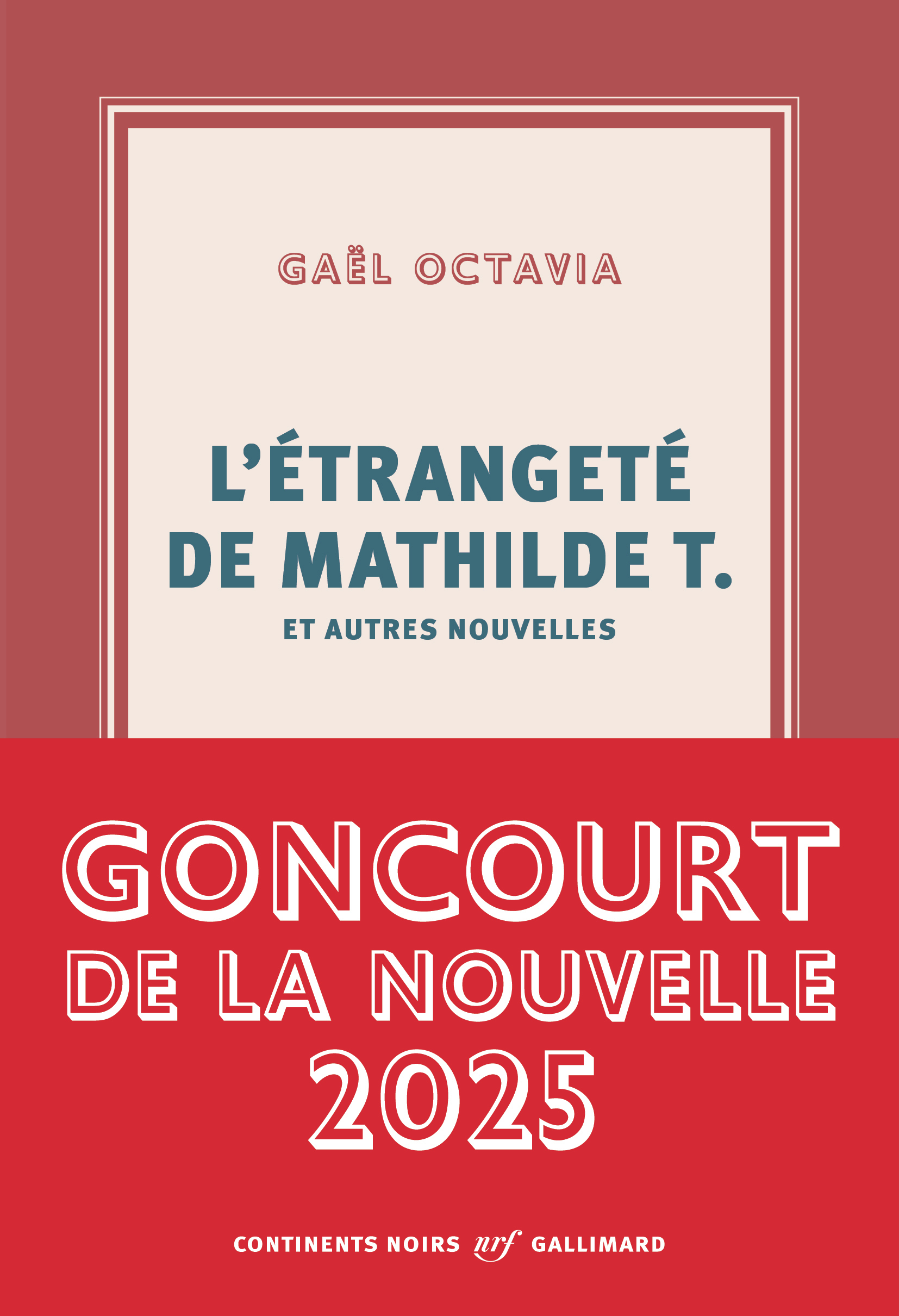 L'étrangeté de Mathilde T. et autres nouvelles