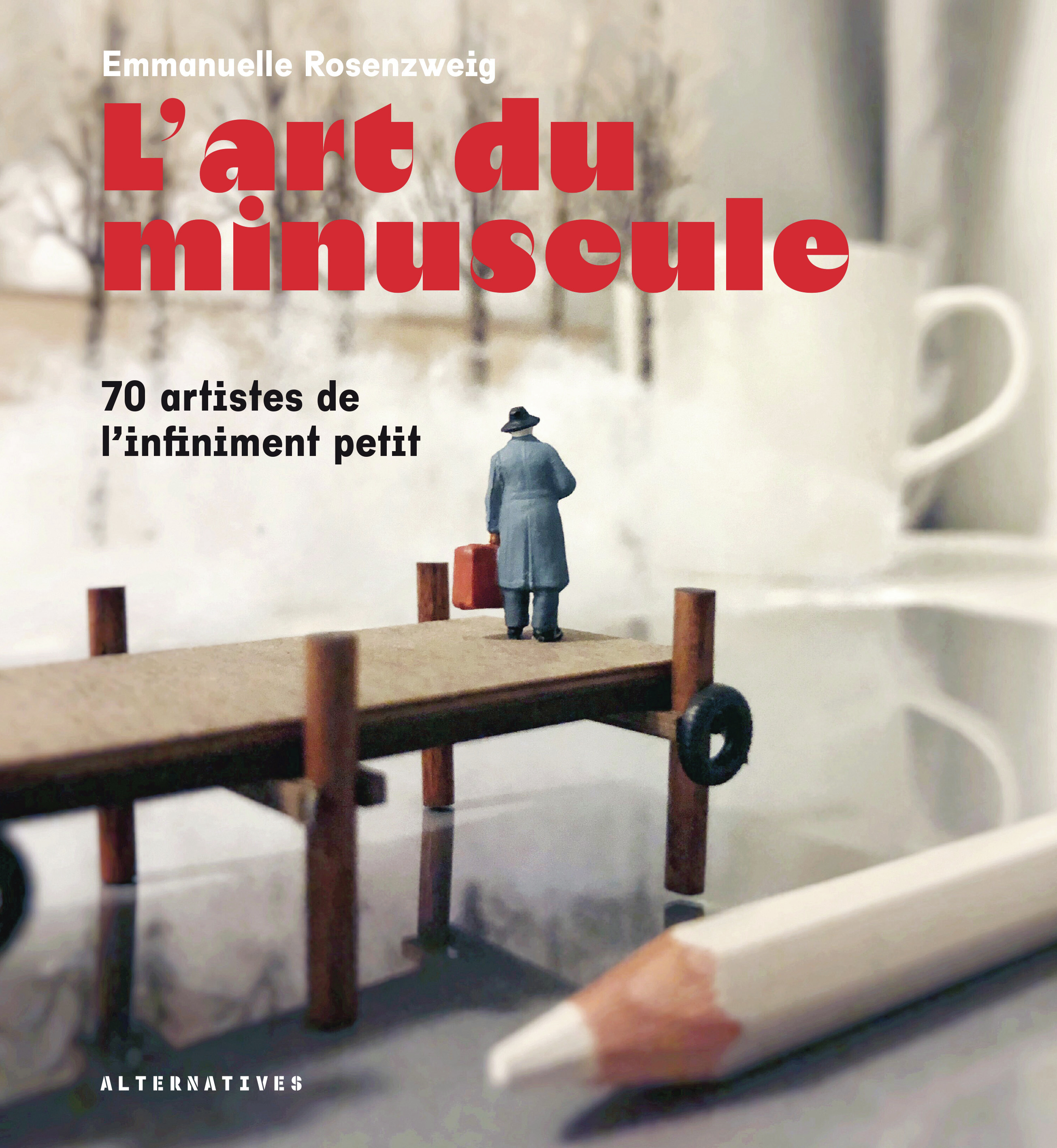 L'art du minuscule