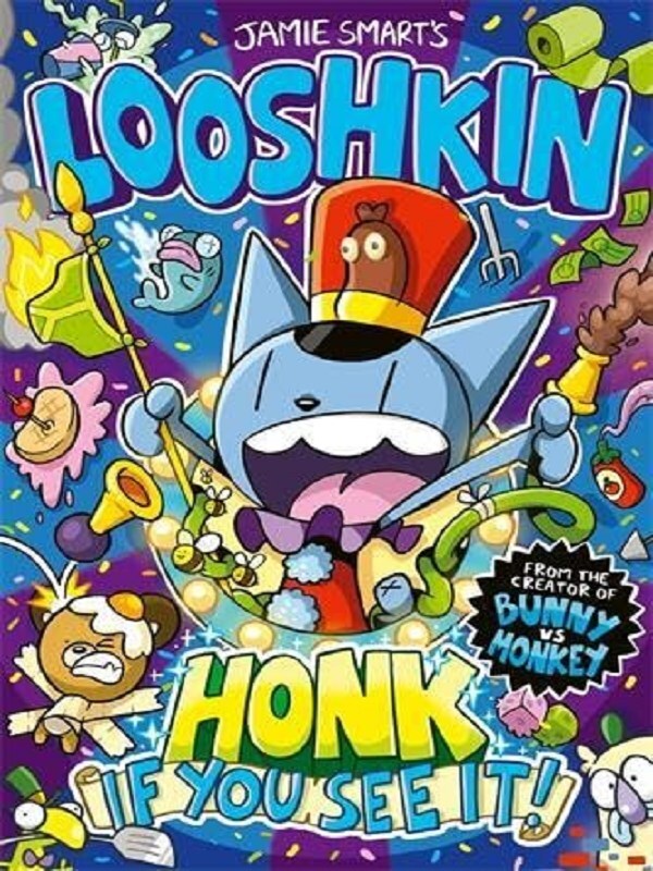 Looshkin: Honk If You See It! (a Phoenix Comic Book, from the multi-million-selling creative genius Jamie Smart)