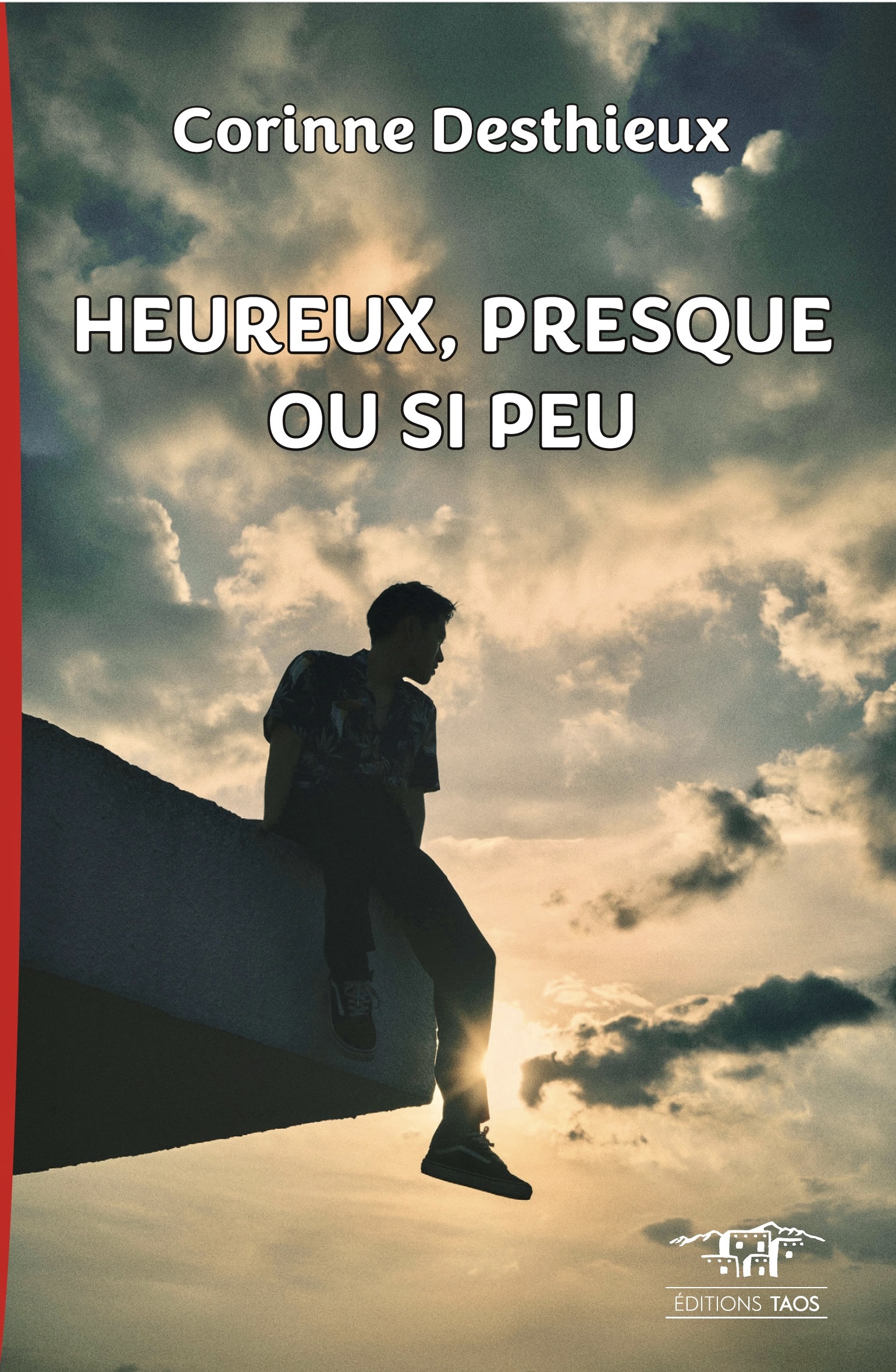 HEUREUX, PRESQUE OU SI PEU