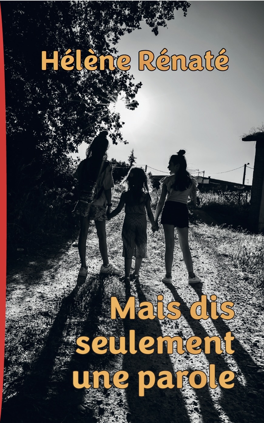 MAIS DIS SEULEMENT UNE PAROLE