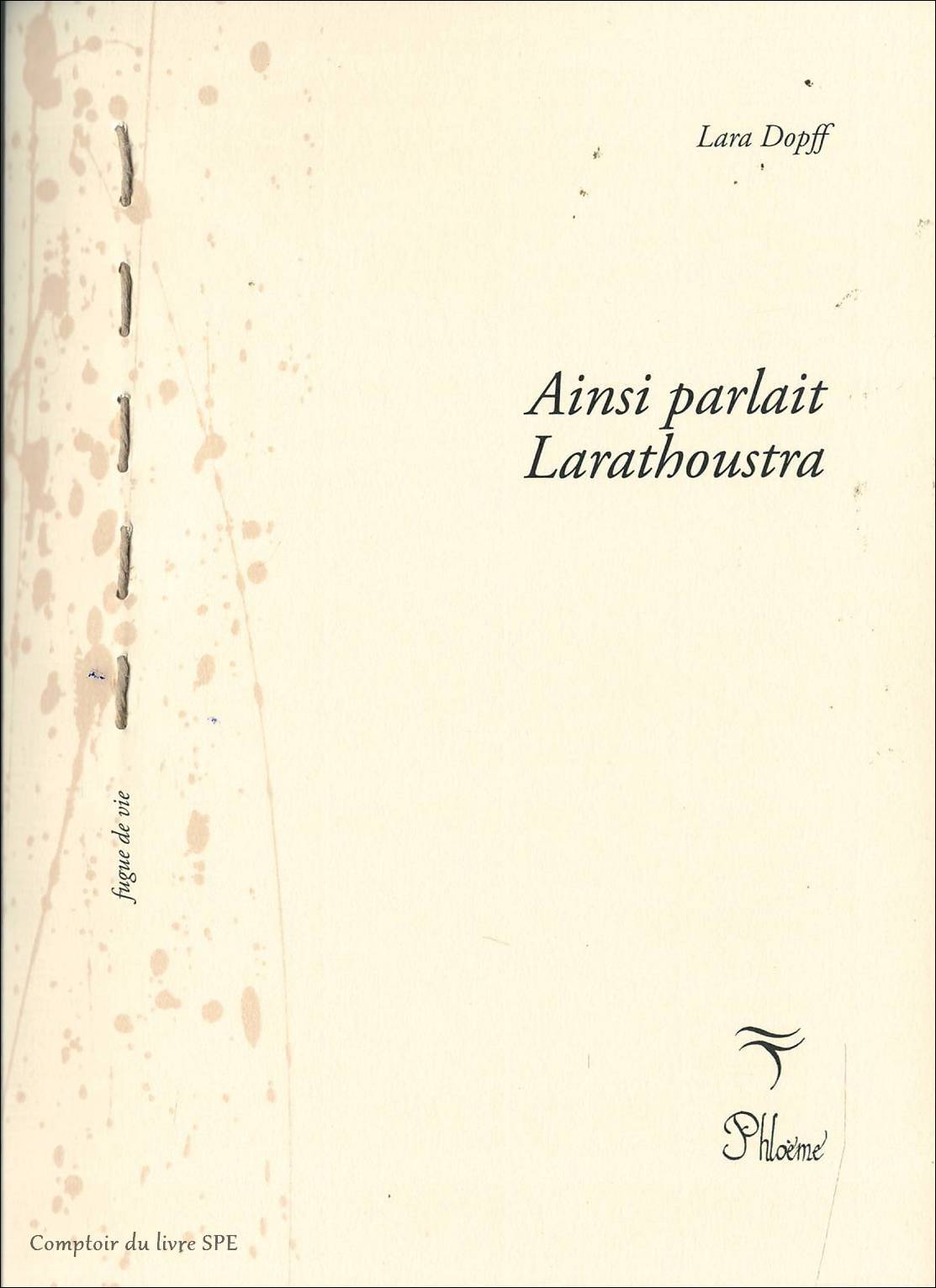 Ainsi parlait Larathoustra/Ainsi vivait Yvan bouche d'or