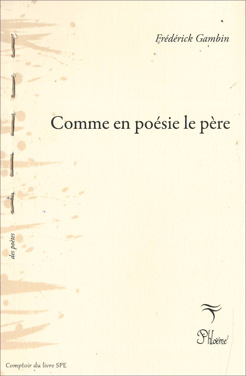 Comme en poésie le père