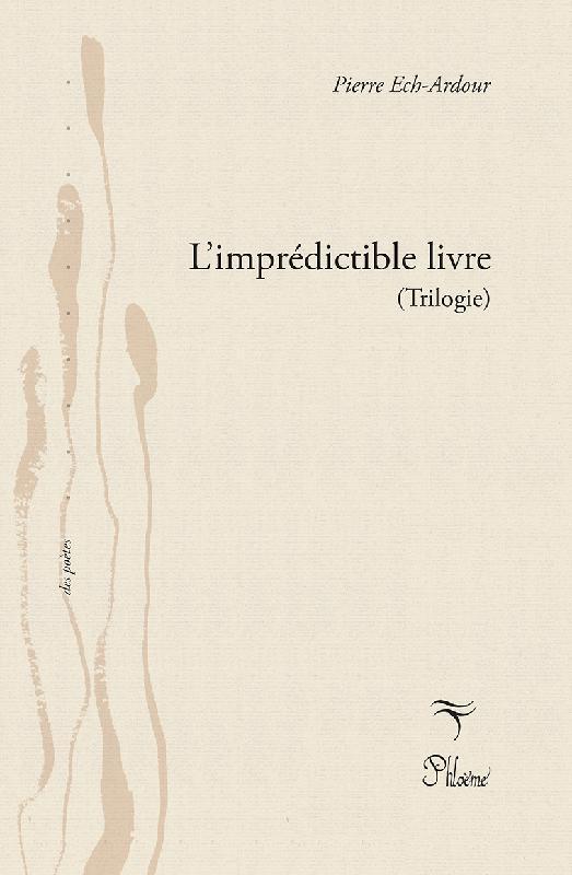 L'imprédictible livre (Trilogie)