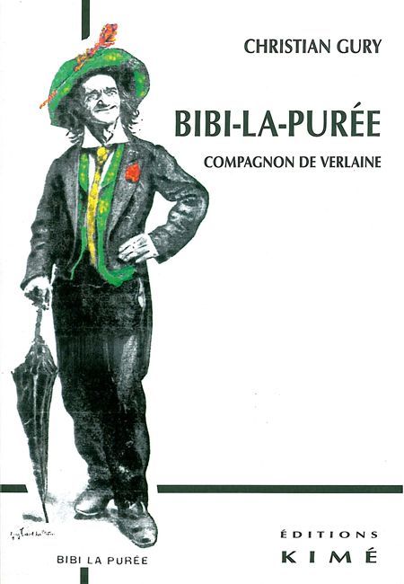 Bibi-La-Puree, Compagnon de Verlaine