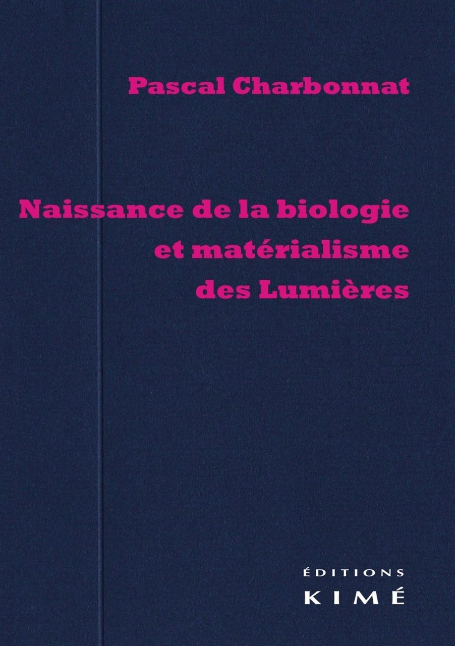 Naissance de la Biologie et Materialisme des Lumieres