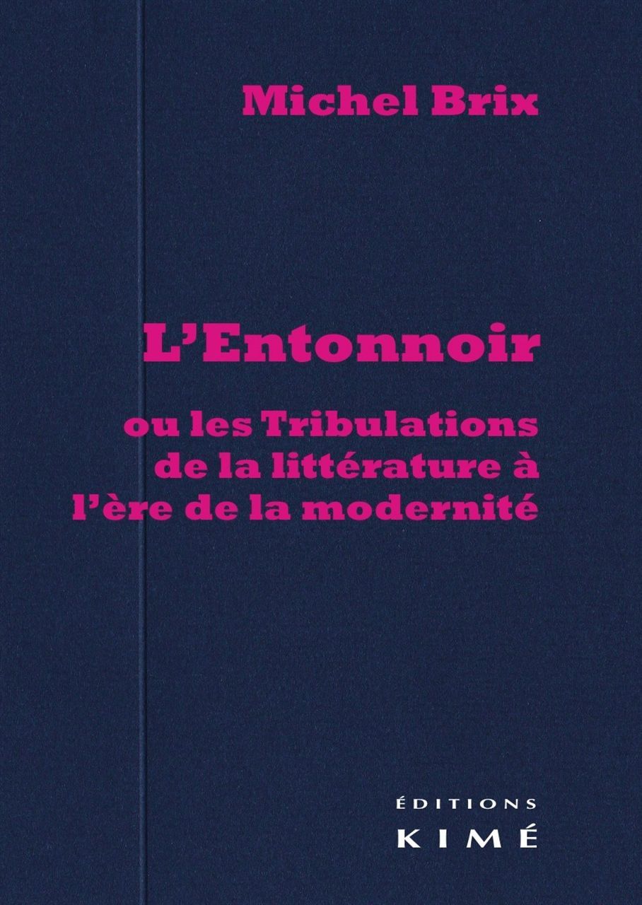 L' Entonnoir, ou les Tribulations de la Littérature…