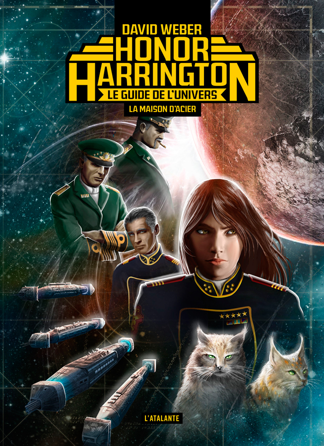 LA MAISON D'ACIER-LE GUIDE DE L'UNIVERS D'HONOR HARRINGTON