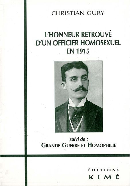 L' Honneur Retrouve d'un Officier Homosexuel en 1915