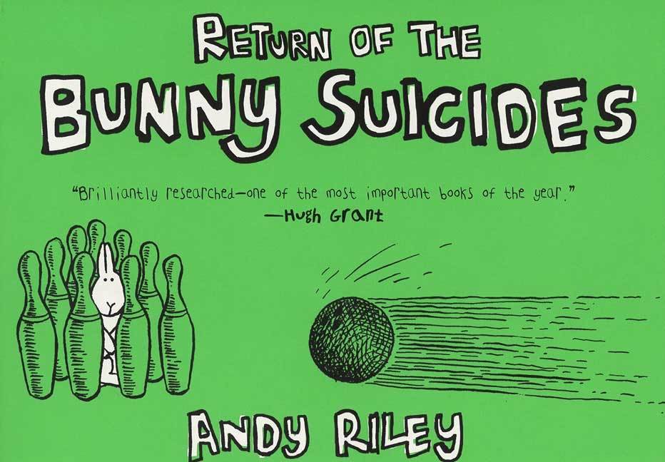 THE RETURN OF THE BUNNY SUICIDES