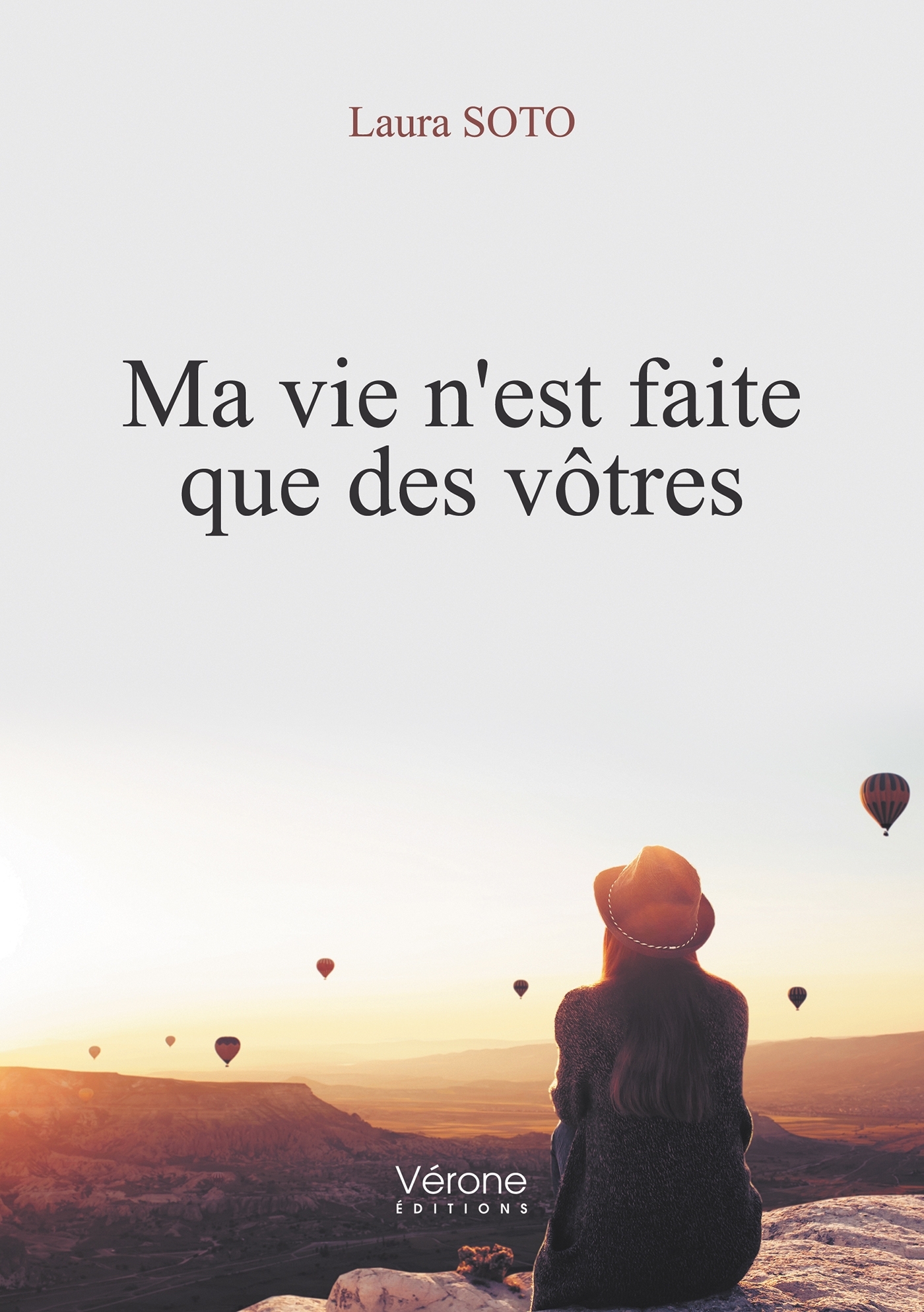 Ma vie n'est faite que des vôtres