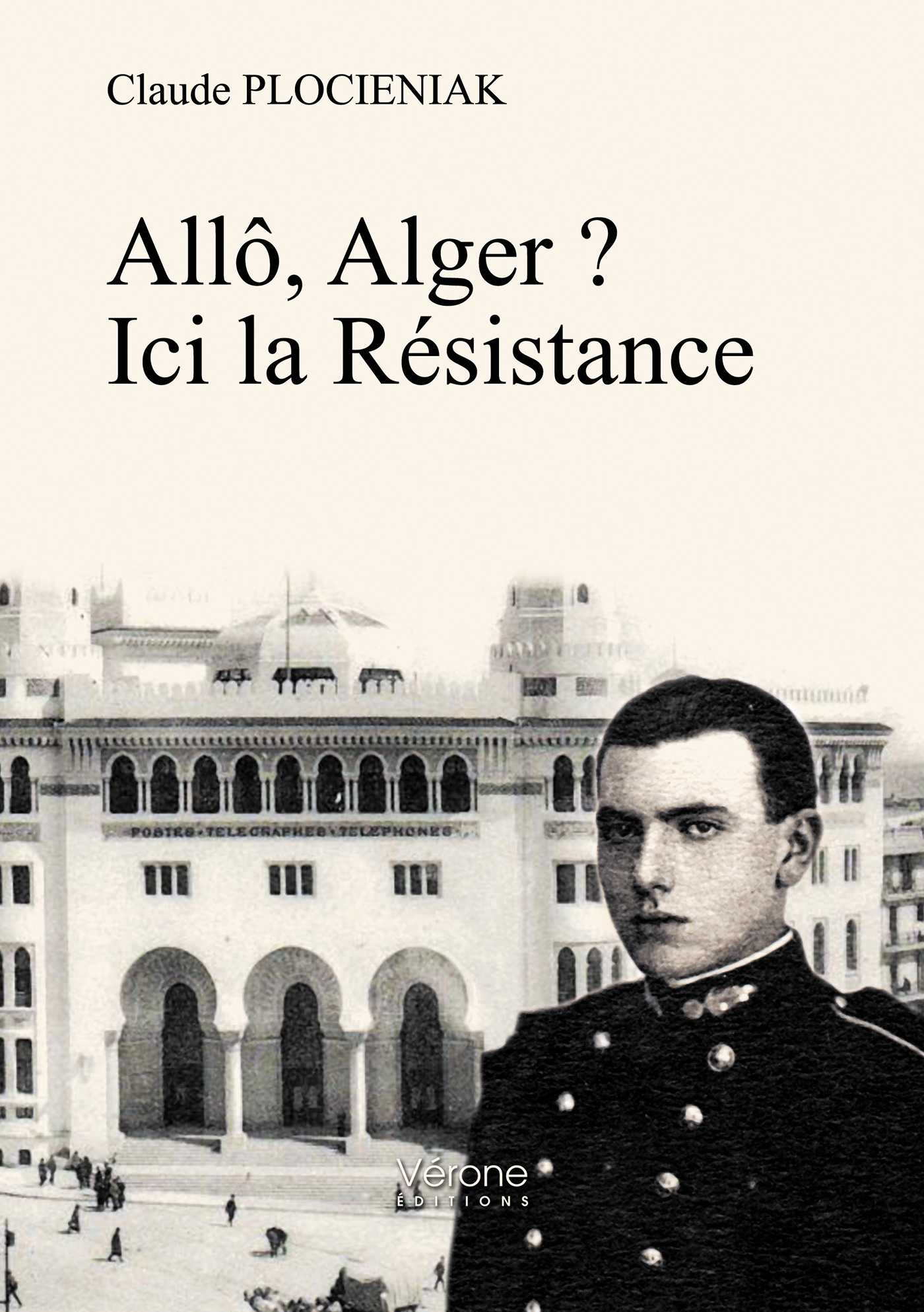 Allô, Alger ? Ici la Résistance