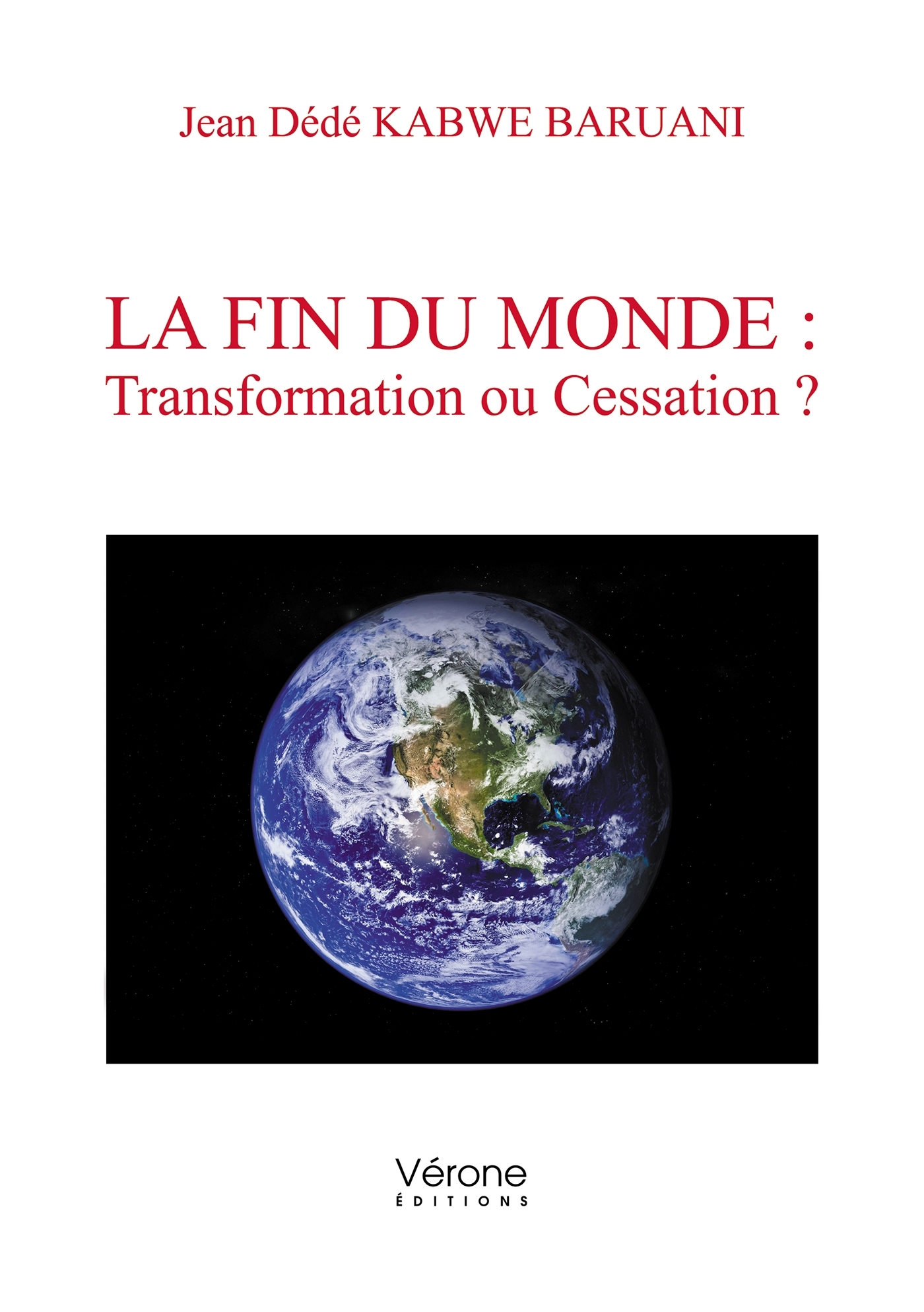 LA FIN DU MONDE : Transformation ou Cessation ?