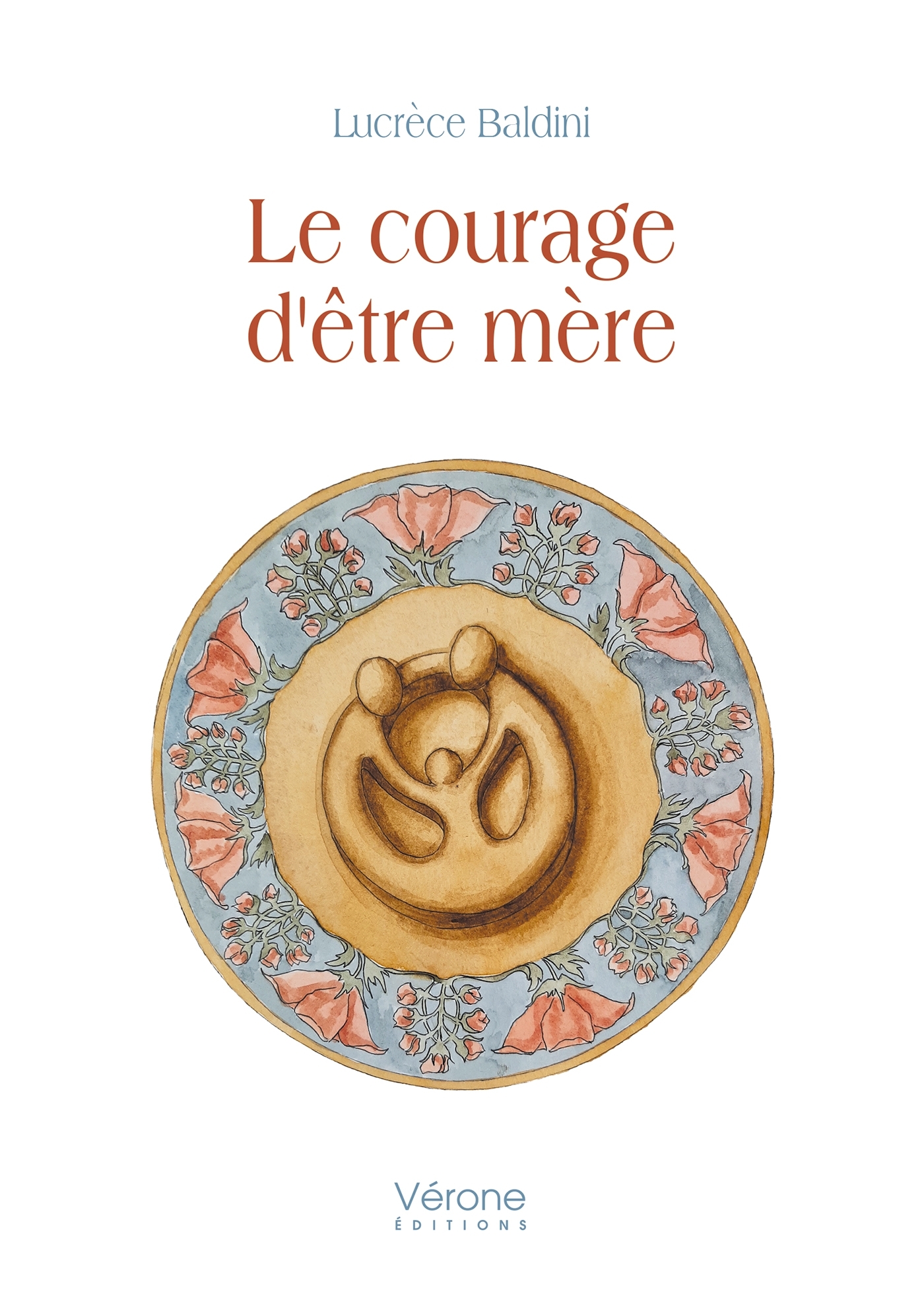 Le courage d'être mère