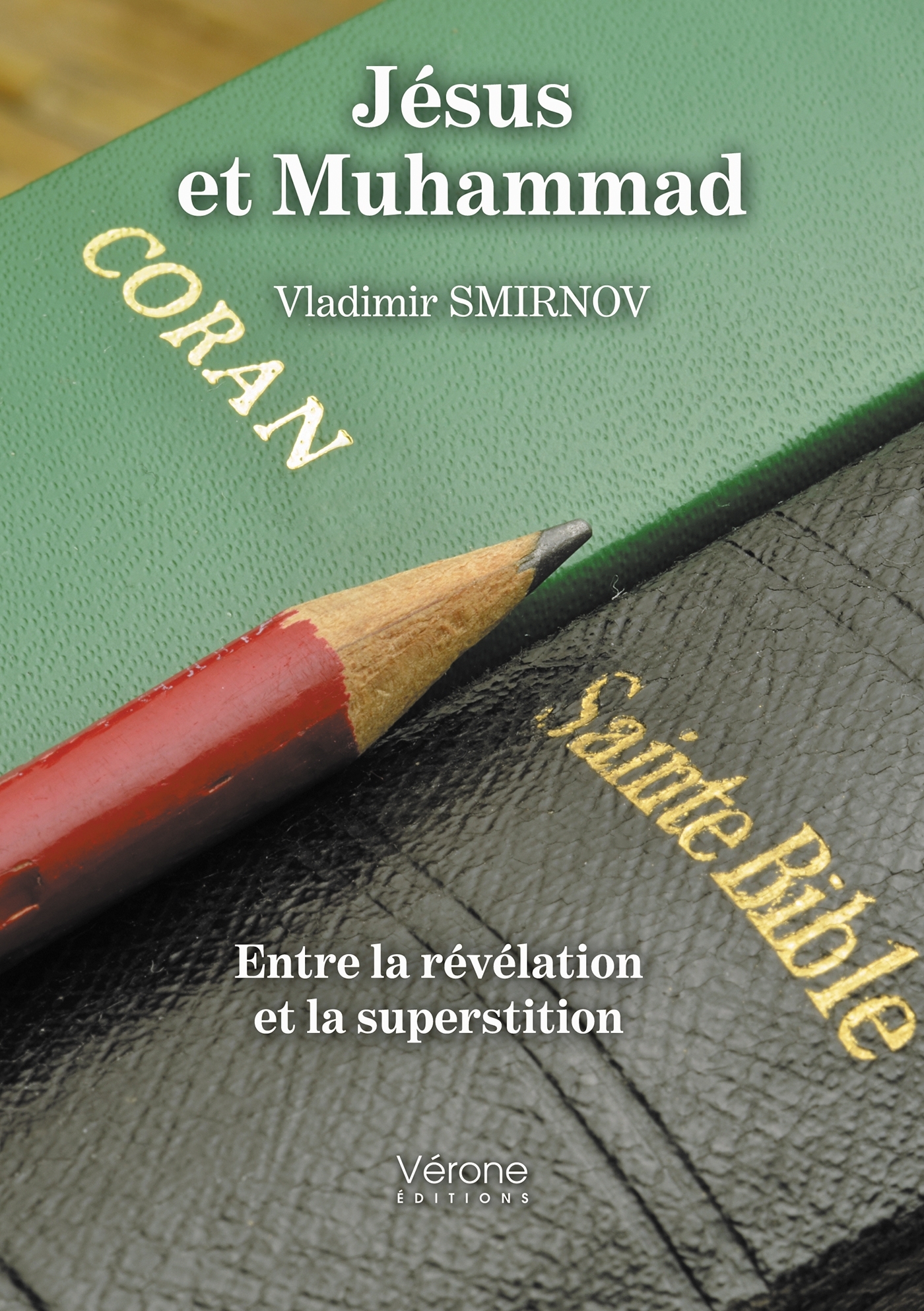 Jésus et Muhammad - Entre la révélation et la superstition