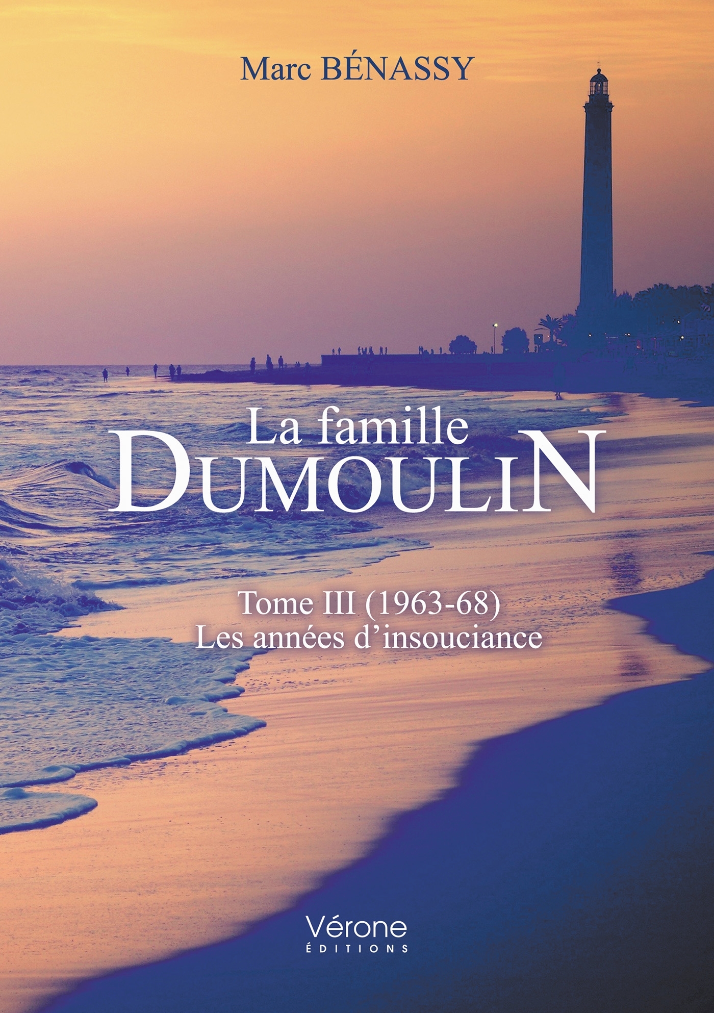 La famille Dumoulin - Tome III (1963-68) - Les années d'insouciance