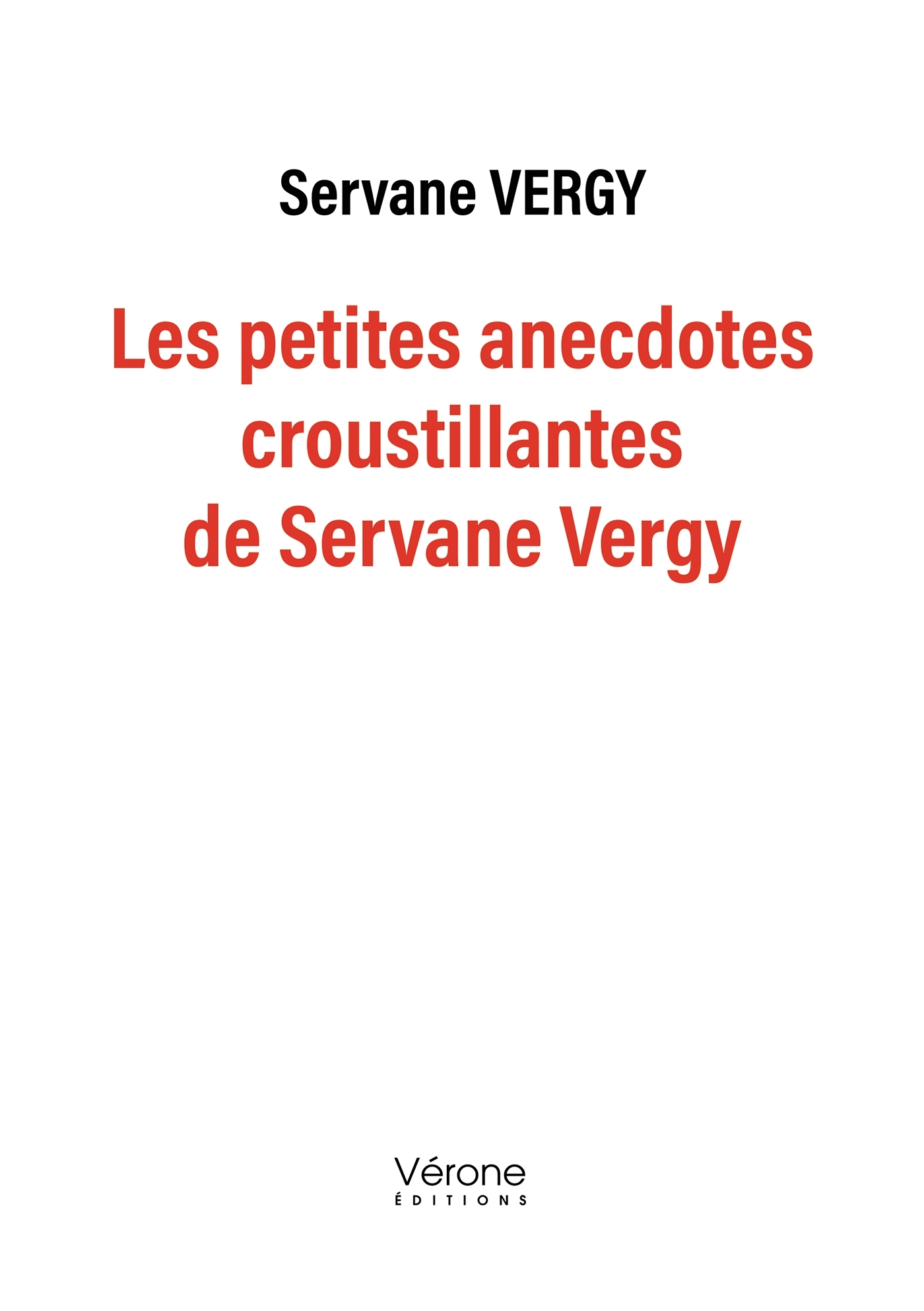 Les petites anecdotes croustillantes de Servane Vergy