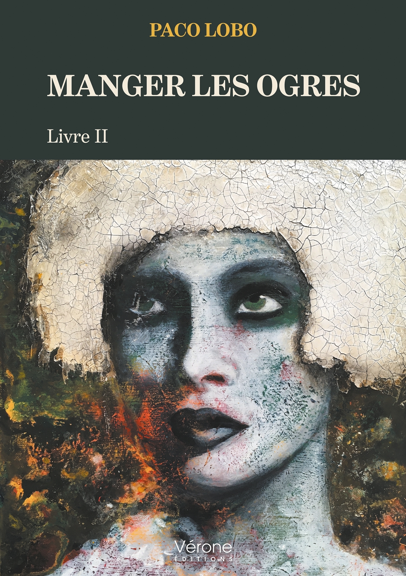 Manger les ogres - Livre II