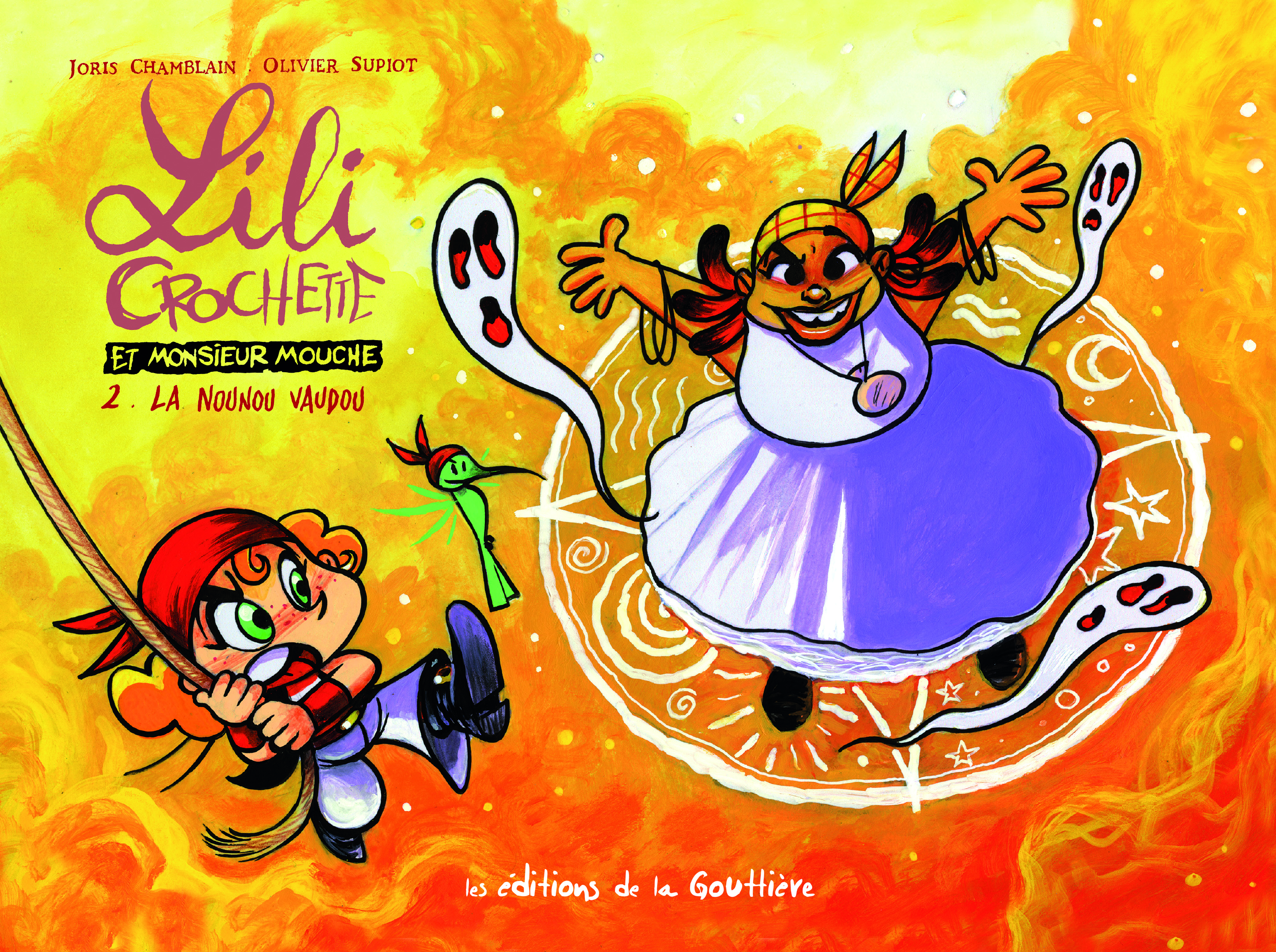 Lili Crochette et Monsieur Mouche - Tome 2 - La nounou vaudou