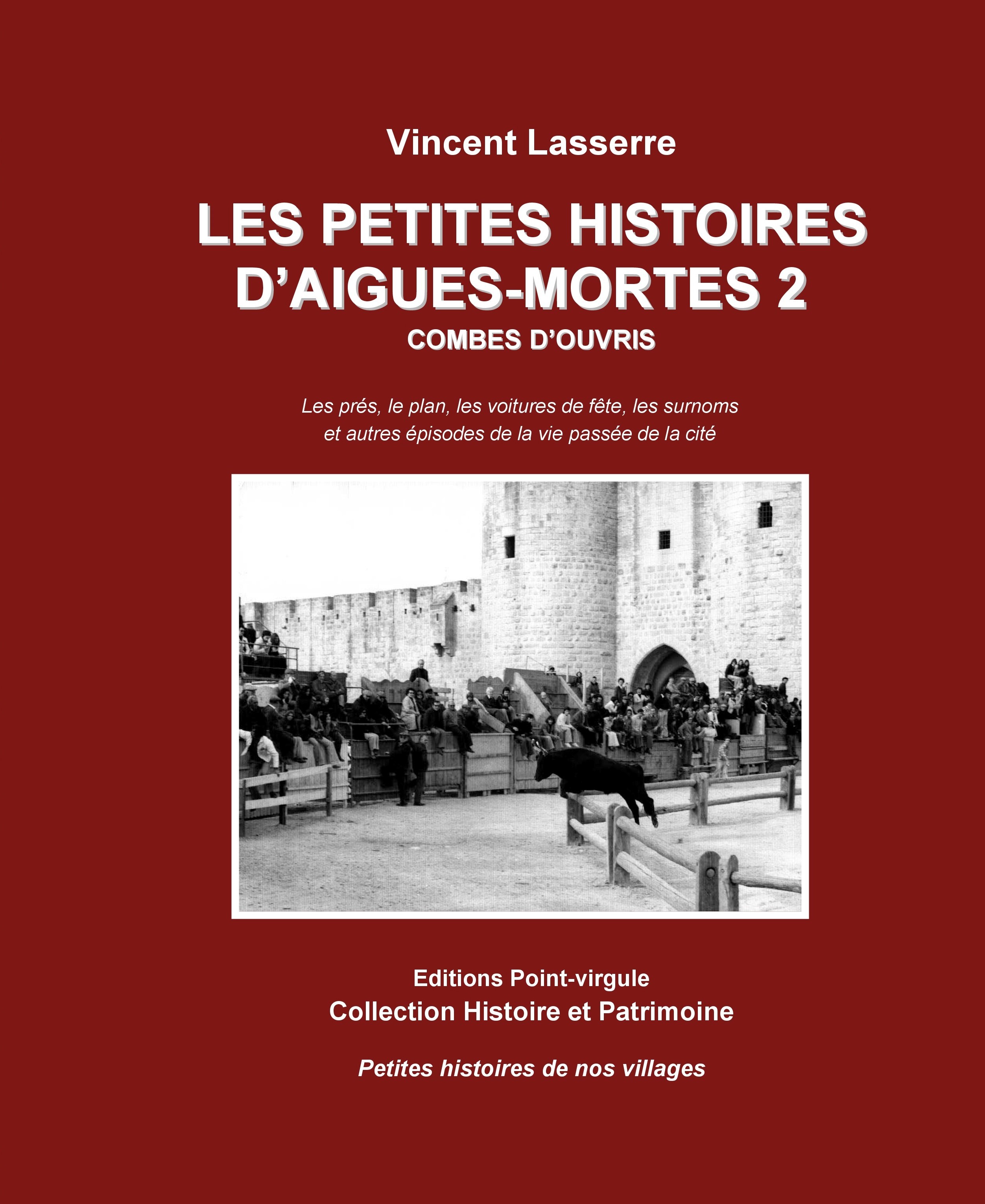 Les petites histoires d'Aigues Mortes - Tome 2
