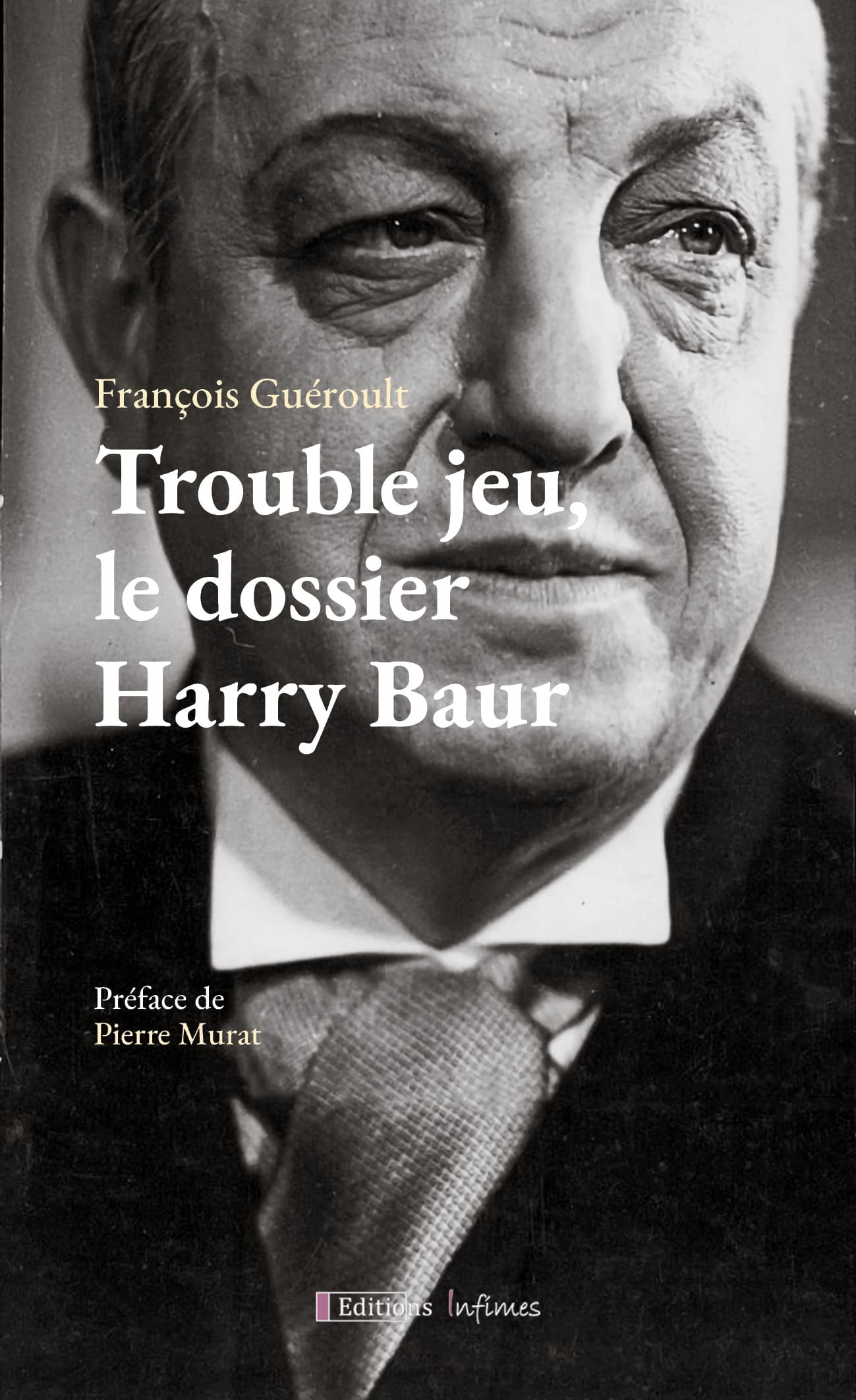 Trouble jeu, le dossier Harry Baur