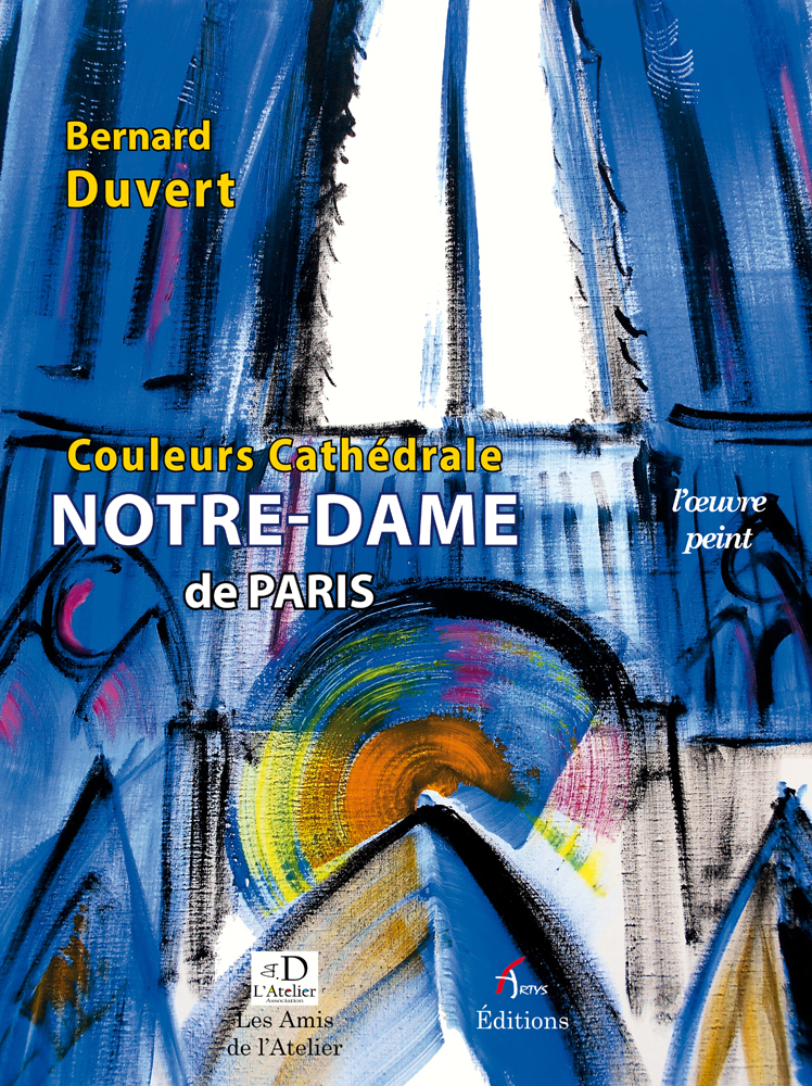 NOTRE-DAME DE PARIS / COULEURS CATHEDRALE