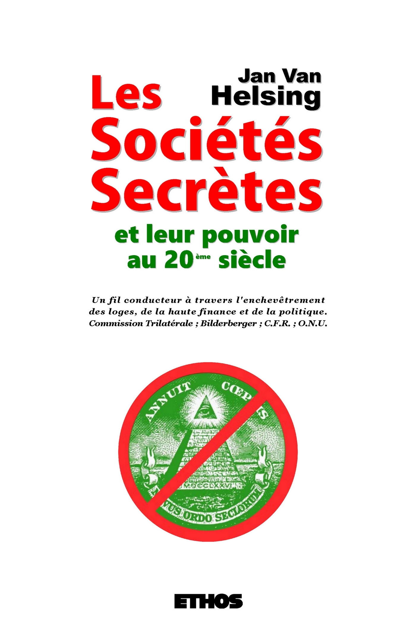 Les sociétés secrètes et leur pouvoir au 20ème siècle