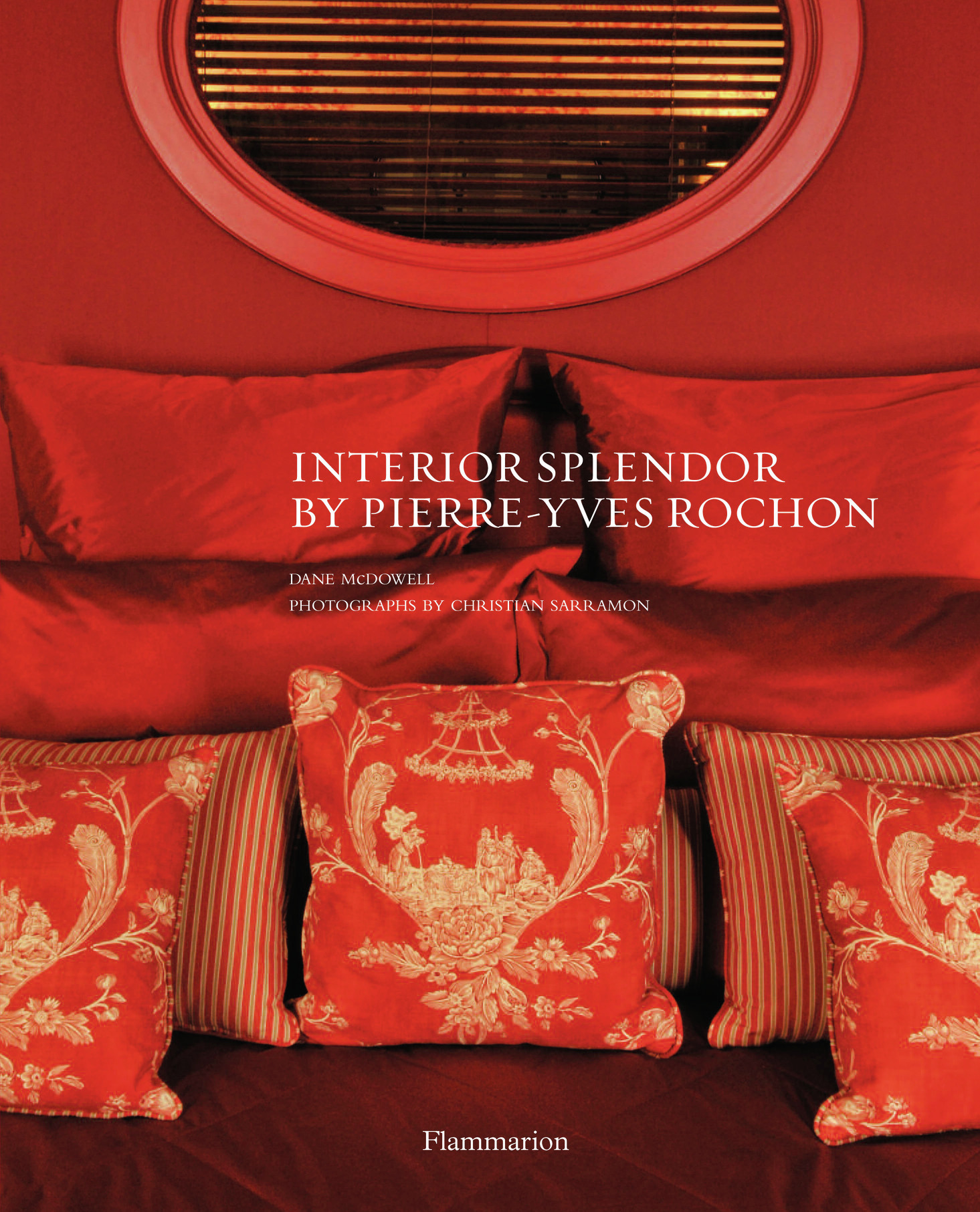 INTERIOR SPLENDOR BY PIERRE-YVES ROCHON