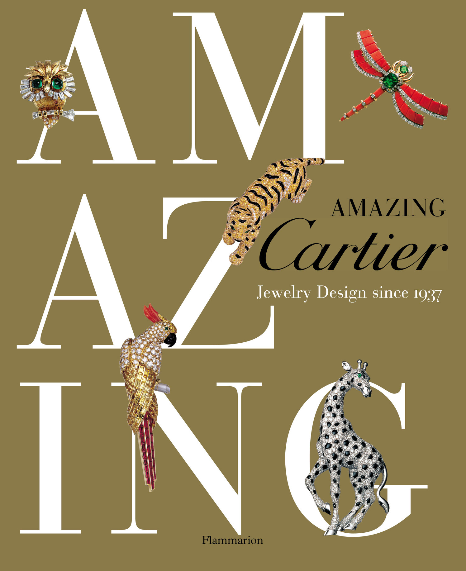 AMAZING CARTIER : JEWELRY DESIGN SINCE 1937
