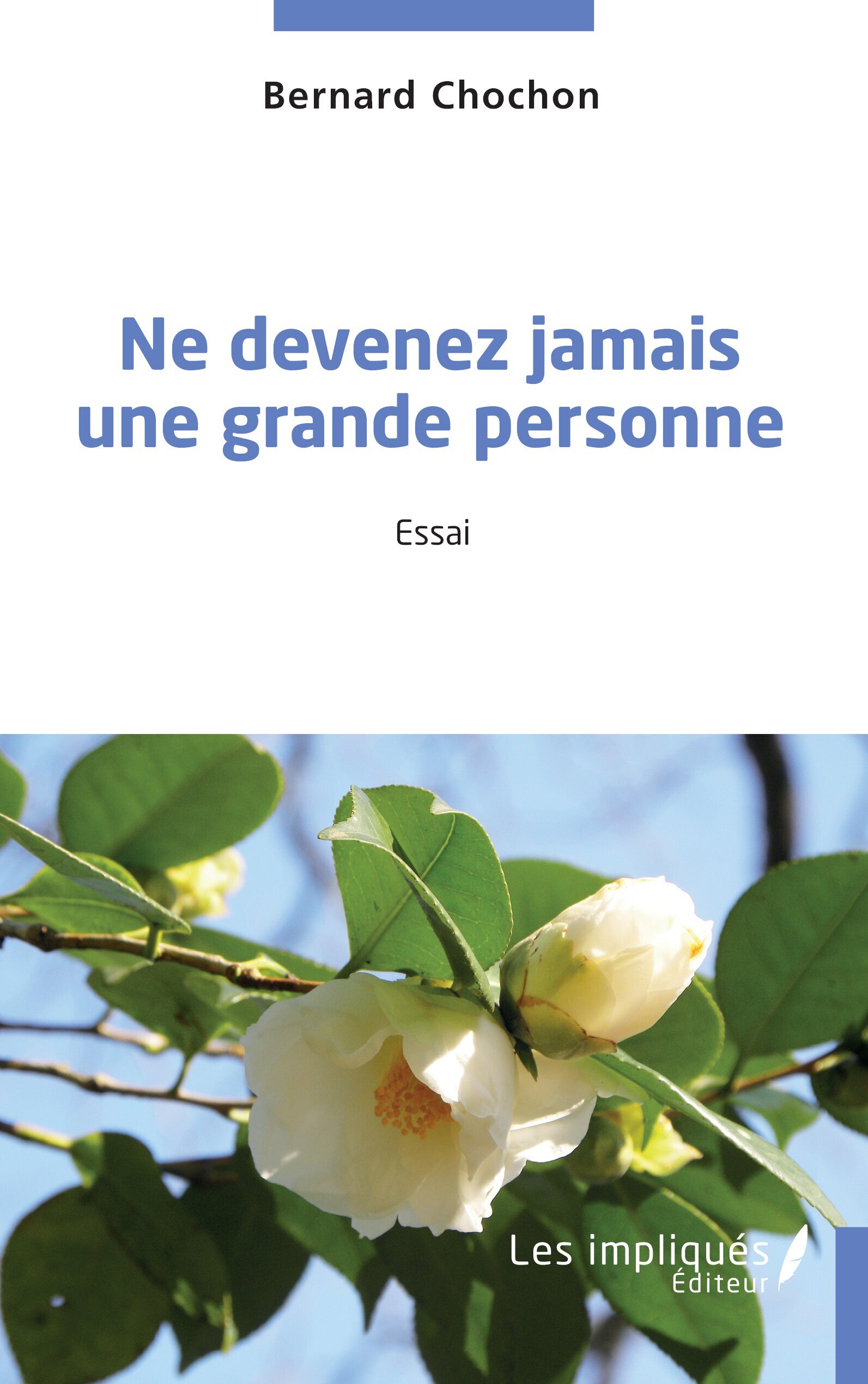 Ne devenez jamais une grande personne