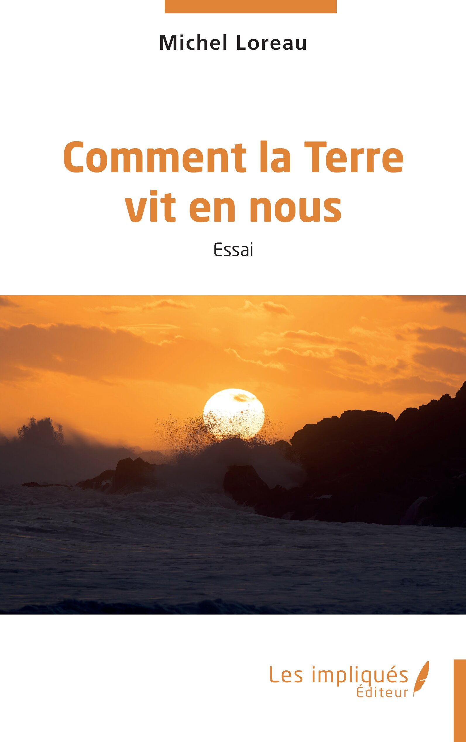 Comment la Terre vit en nous