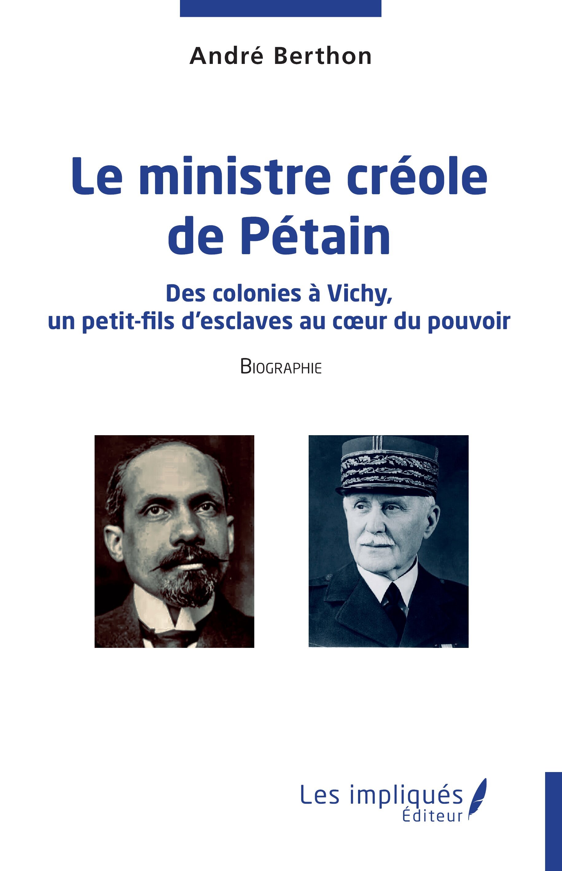 Le ministre créole de Pétain