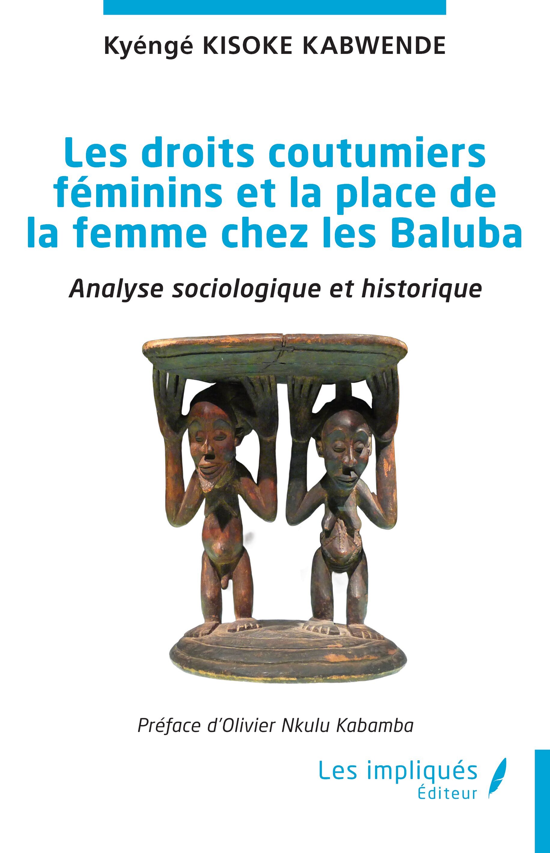 Les droits coutumiers féminins et la place de la femme chez les Baluba