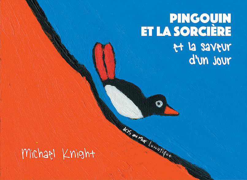 Pingouin et la Sorcière et la saveur d'un jour