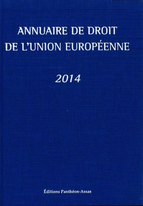 ANNUAIRE DE DROIT DE L'UNION EUROPÉENNE 2014