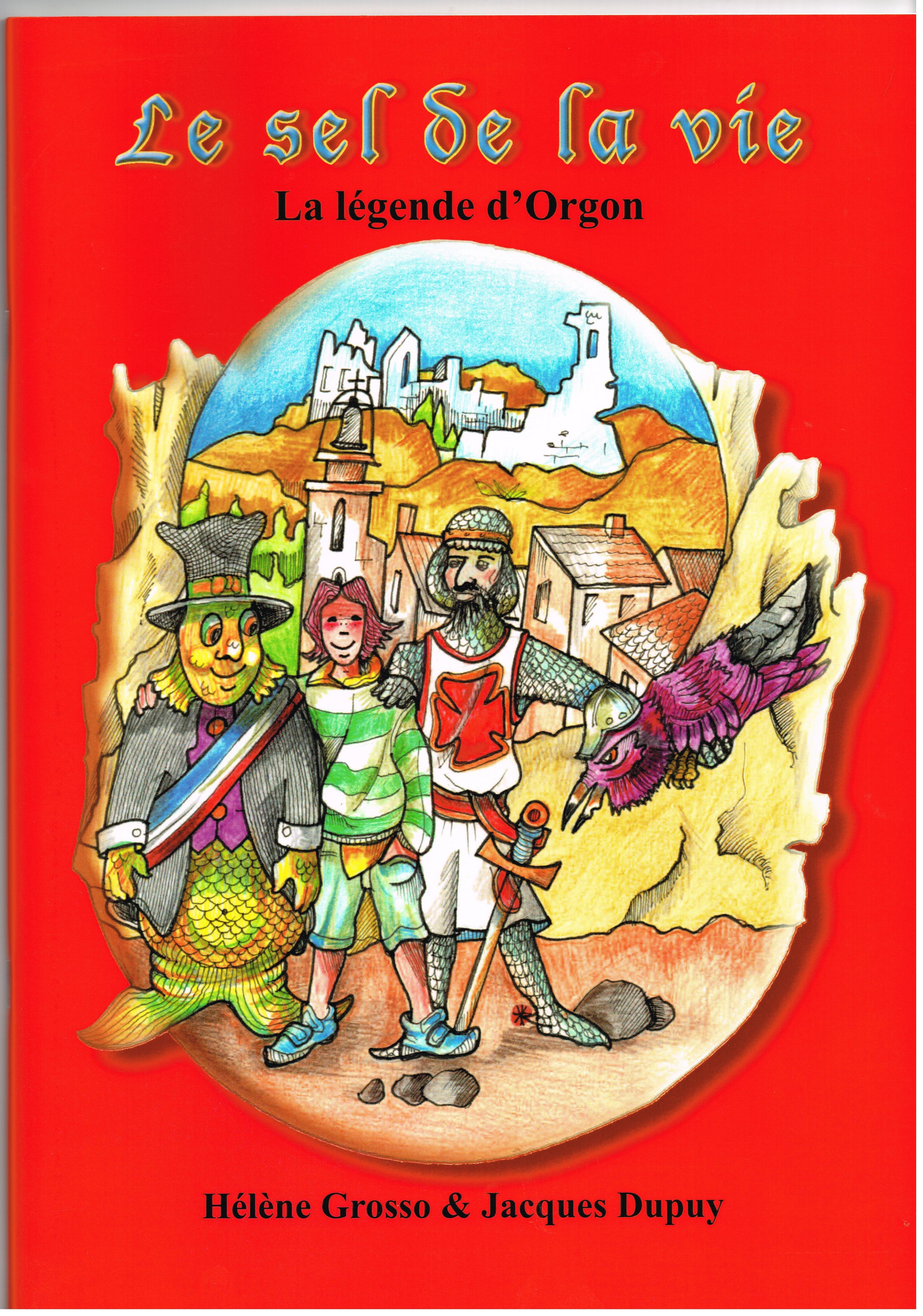 Le sel de la vie - la légende d'Orgon