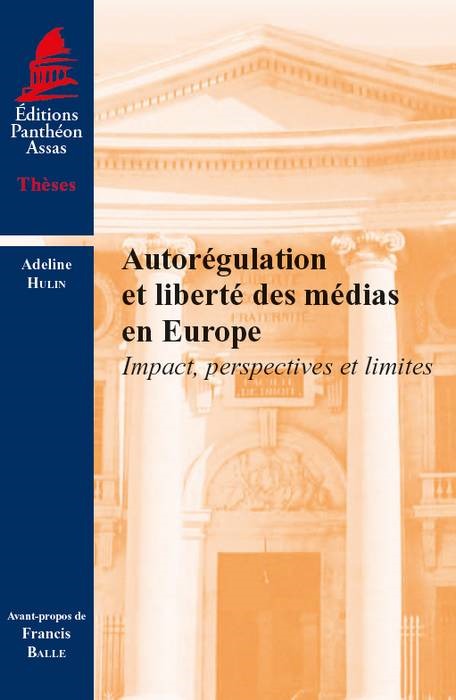 AUTORÉGULATION ET LIBERTÉ DES MÉDIAS EN EUROPE