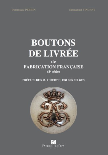 BOUTONS DE LIVREE DE FABRICATION FRANCAISE, 8ème SERIE