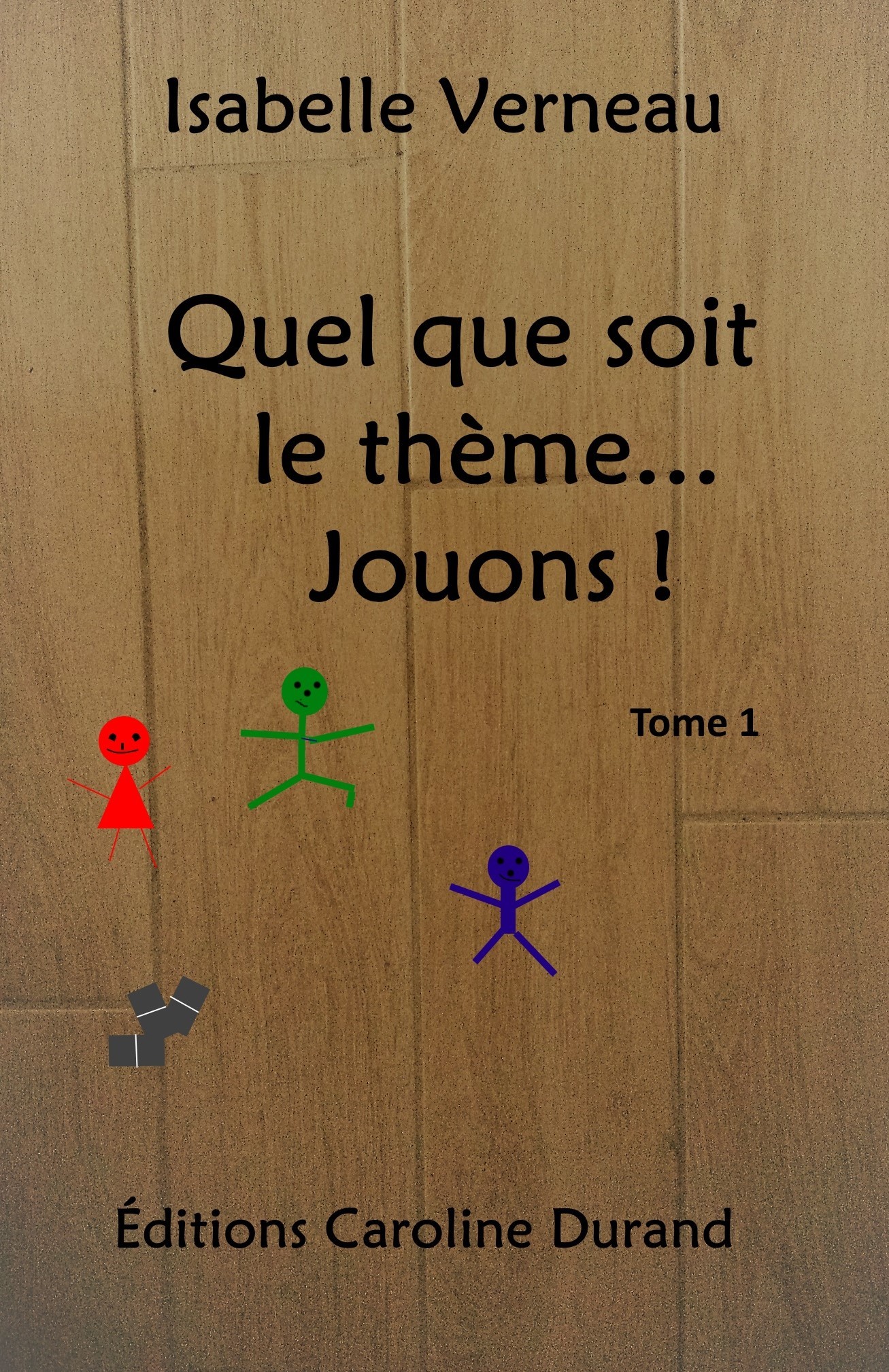Quel que soit le thème... Jouons! Tome 1