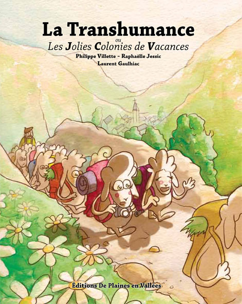 TRANSHUMANCE OU LES JOLIES COLONIES DE VACANCES