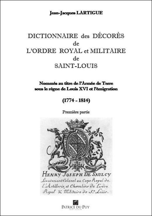 DICTIONNAIRE DES DECORES DE L'ORDRE DE SAINT LOUIS - TOME IV