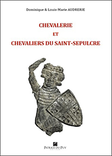 CHEVALERIE ET CHEVALIERS DU SAINT SEPULCRE