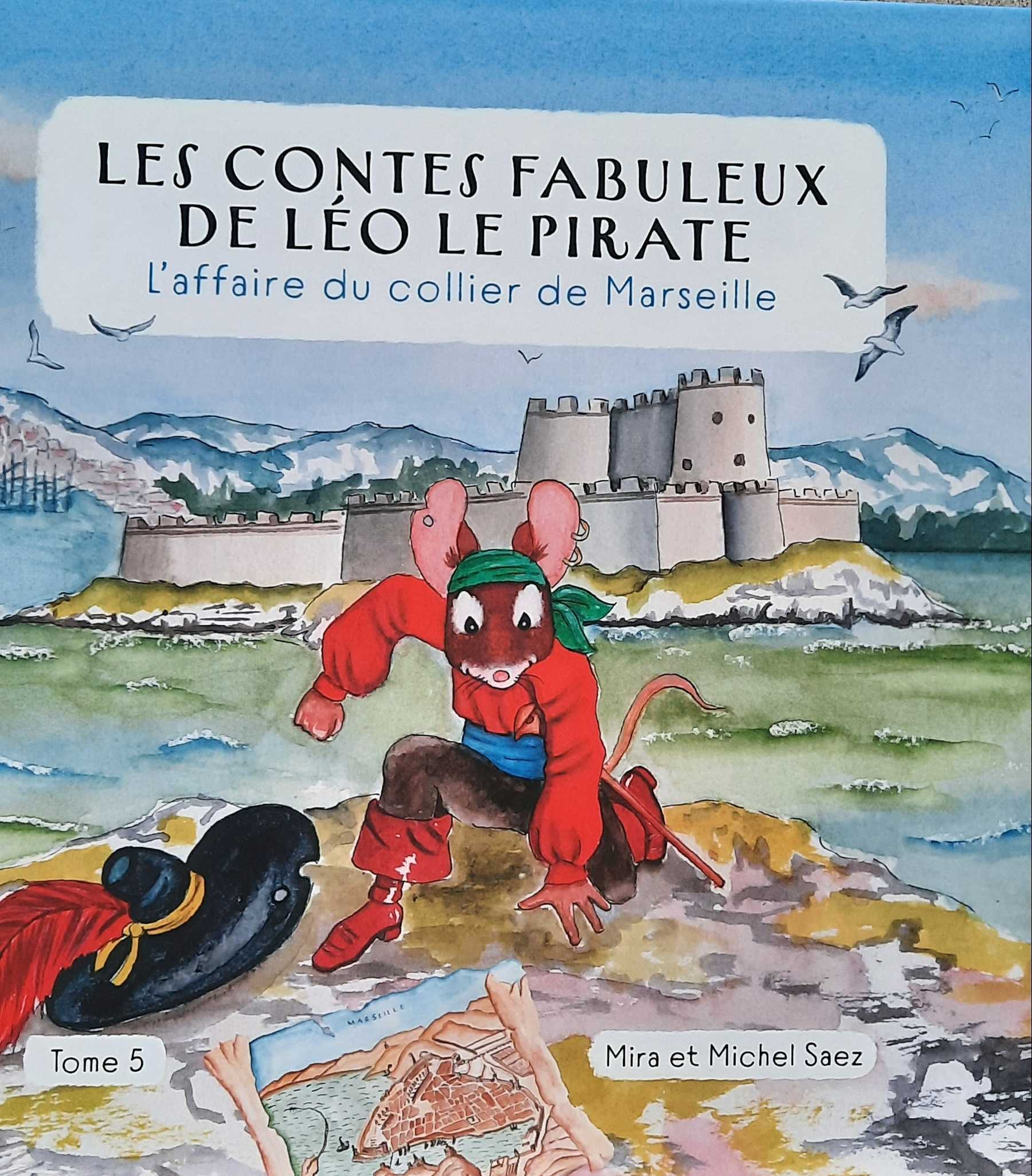 Les contes fabuleux de Léo le pirate - L'affaire du collier de Marseille Tome 5