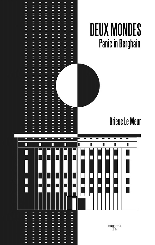 DEUX MONDES PANIC IN BERGHAIN