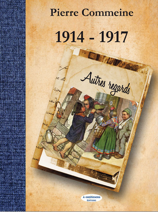 1914-1917 AUTRES REGARDS