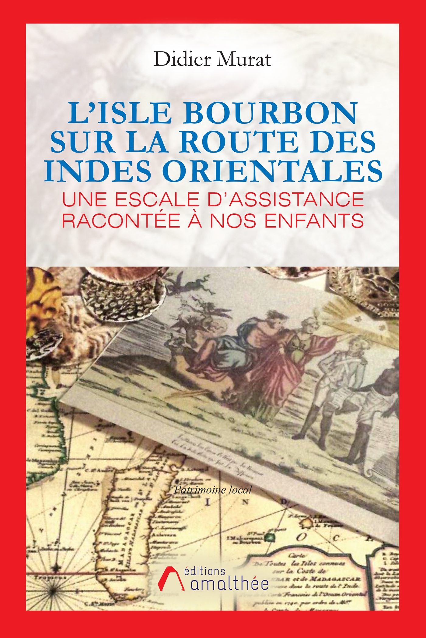 L'Isle Bourbon sur la route des Indes Orientales