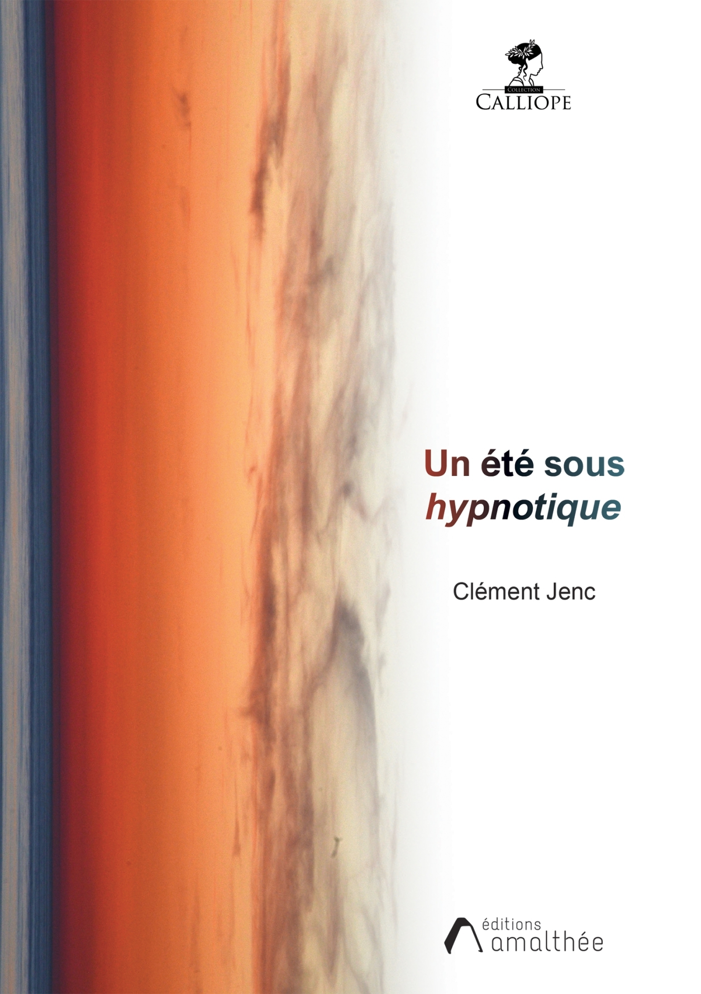 Un été sous hypnotique