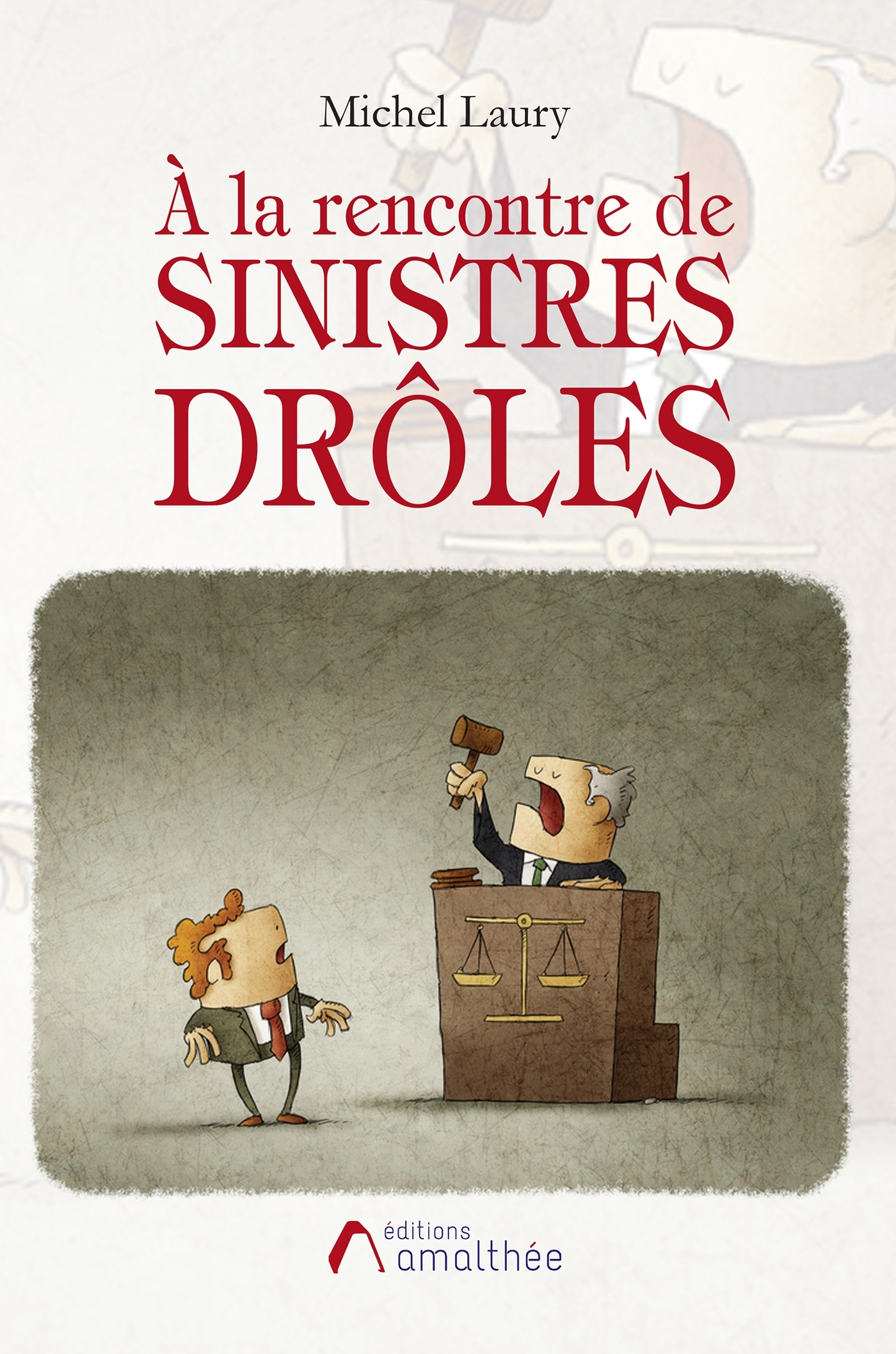 À la rencontre de sinistres drôles