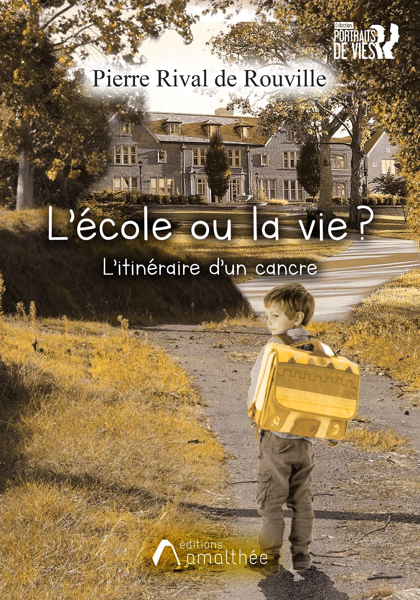 L'école ou la vie ?