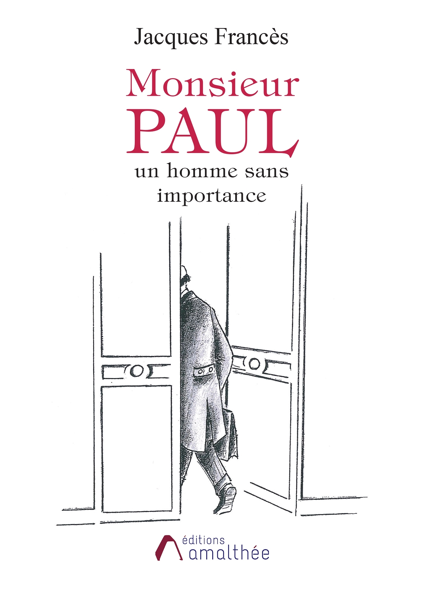 Monsieur Paul un homme sans importance